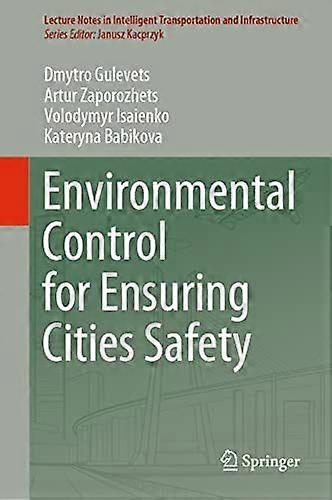 Environmental control for ensuring cities safety