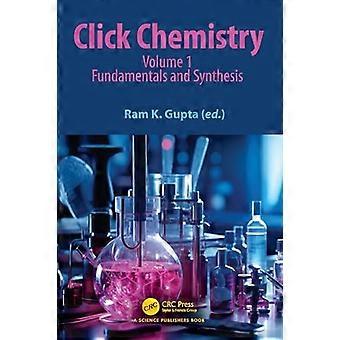 Click Chemistry Volym 1 Grunder och syntes