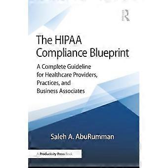 Plan directeur de conformité HIPAA : Guide complet pour les prestataires de soins de santé, les cabinets médicaux et leurs partenaires commerciaux