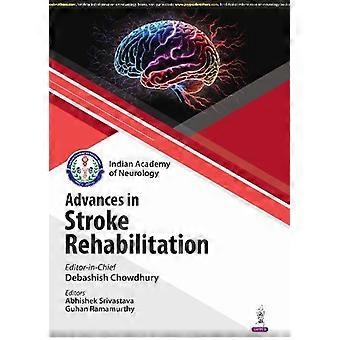 Advances In Stroke Rehabilitation - Debashish Chowdhury