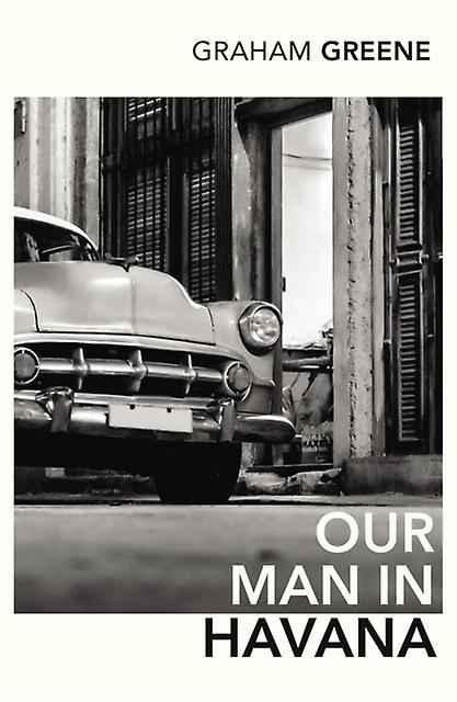 Our Man In Havana by Graham Greene Paperback Book