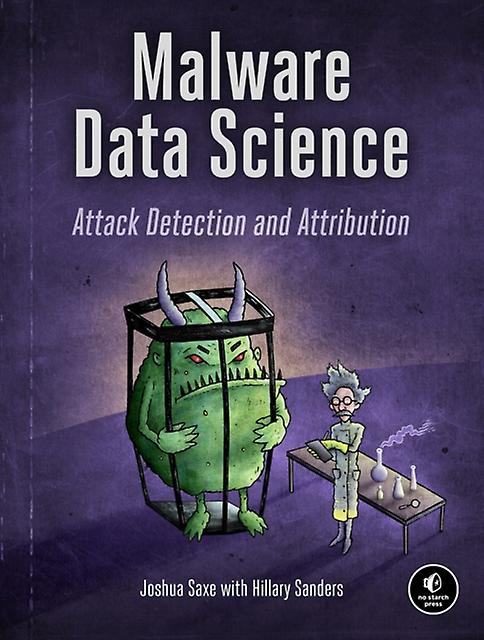 Malware Data Science by Hillary Sanders Paperback Book