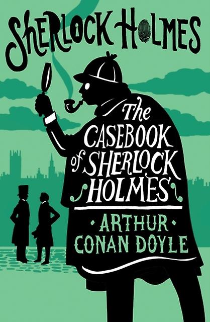 The Casebook Of Sherlock Holmes by Arthur Conan Doyle Paperback Book