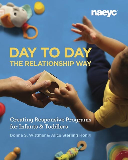 Day To Day The Relationship Way by Donna S. Wittmer Paperback