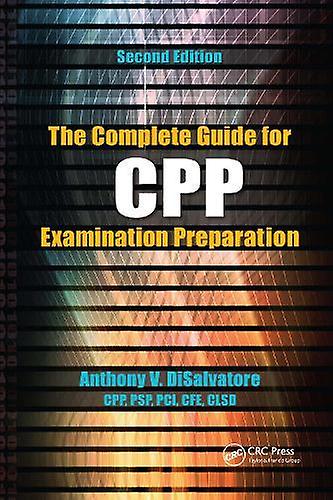 The Complete Guide For Cpp Examination Preparation - DiSalvatore, Anthony V., CPP, PSP & PCI - Paperback - English Book