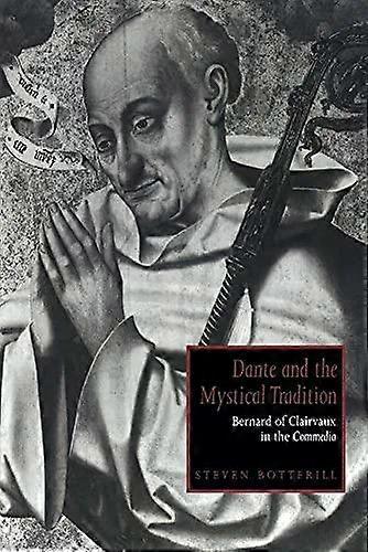 Dante And The Mystical Tradition
