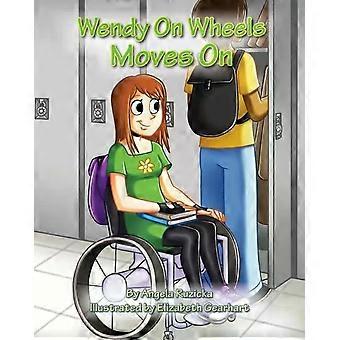 Wendy On Wheels Moves On - Angela Ruzicka
