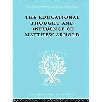 Das pädagogische Denken und der Einfluss von Matthew Arnold