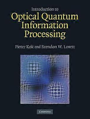 Introduction to Optical Quantum Information Processing
