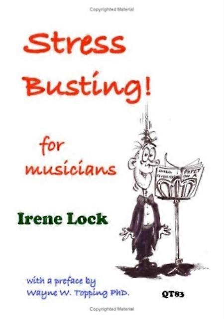 Stress Busting For Musicians by Irene Lock Paperback Book