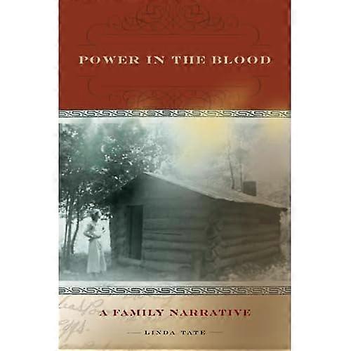 Power in the Blood: a Family Narrative