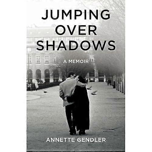 Jumping Over Shadows: A Memoir