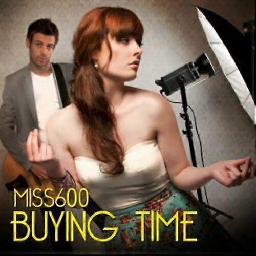 Miss 600 Buying Time CD (2013)