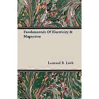 Fundamentals Of Electricity  Magnetism