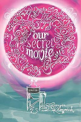 Our Secret Movie