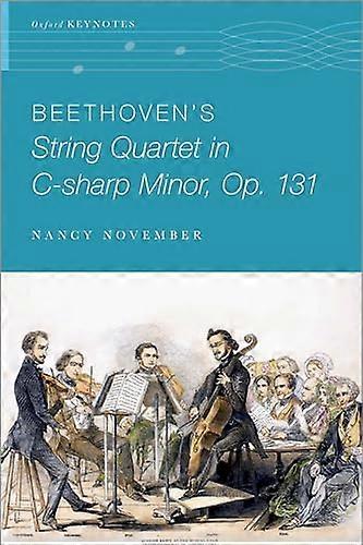 Beethovens String Quartet in C sharp Minor Op. 131