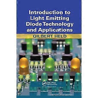 Introduction To Light Emitting Diode Technology And Applications - Gilbert Held - Paperback - en Book