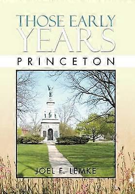 Those Early Years  Princeton Princeton