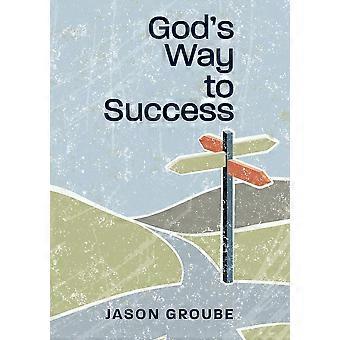 God's Way To Success - Jason Groube - Paperback - en Book