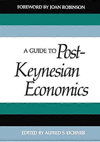 A Guide to Post Keynesian Economics