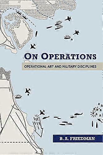 On Operations: Operational Art and Military Disciplines