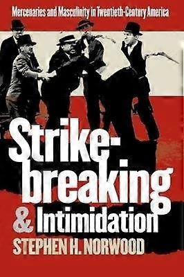 Strikebreaking and Intimidation