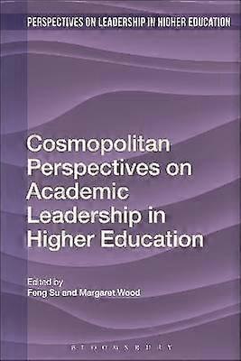 Cosmopolitan Perspectives on Academic Leadership in Higher Education