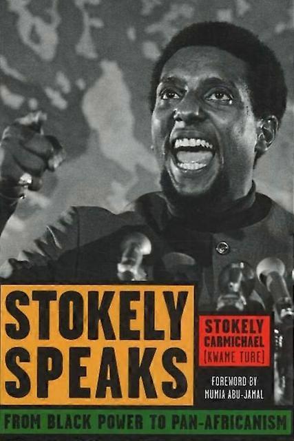 Stokely Speaks - Stokely Carmichael