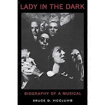 Lady in the Dark: Biografie eines Musicals
