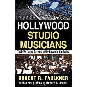 Musicisti degli hollywoodiani: il loro lavoro e le loro carriere nell'industria discografica