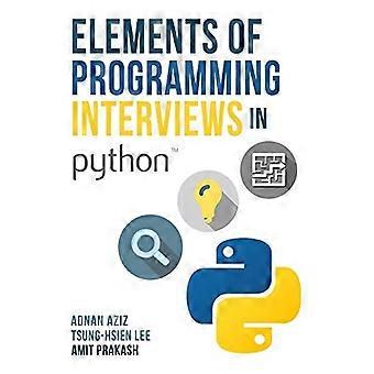 Elemente der Programmierung Interviews in Python: Die Insider' Guide