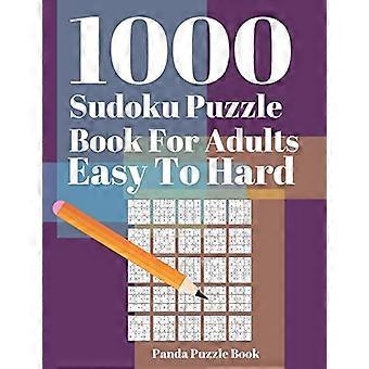 1000 Libri di Sudoku per Adulti da Facile a Difficile : Giochi Mentali per Adulti - Giochi di Logica per Adulti - Giochi Mentali Puzzle