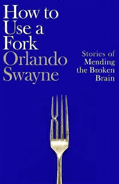 How To Use A Fork - Orlando Swayne