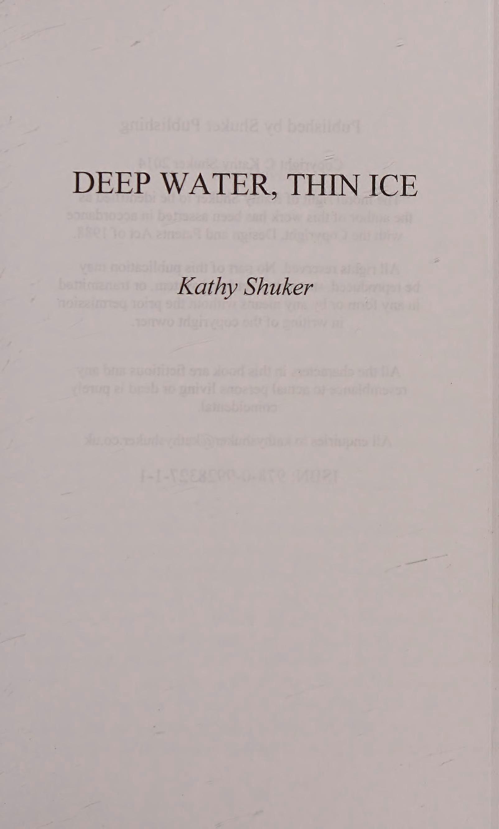 Deep water, thin ice