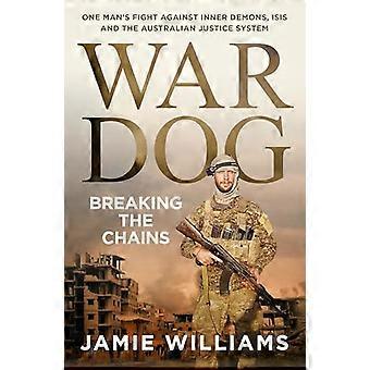 War Dog Breaking the chains