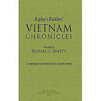 Ripley's Raiders Vietnam Chronicles A Compilation Of Recorded Events To Assist T - Russell J. Jewett - Hardcover - English Book - History
