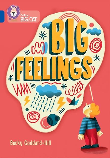 Big Feelings by Becky GoddardHill Paperback