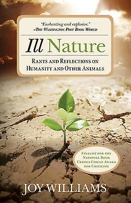 Ill Nature by Joy Williams Paperback