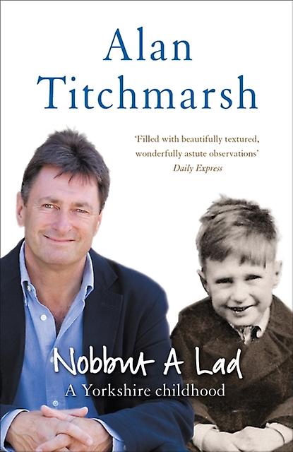 Nobbut A Lad by Alan Titchmarsh Paperback Book
