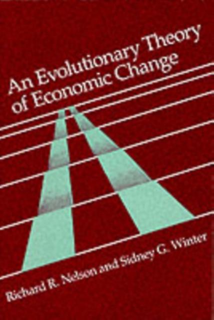 An Evolutionary Theory Of Economic Change by Sidney G. Winter Paperback Book