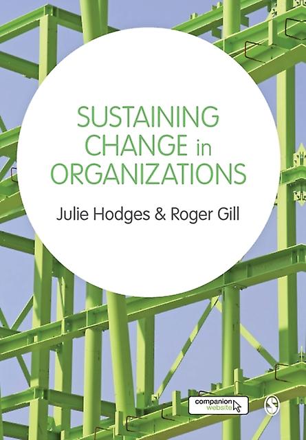 Sustaining Change In Organizations by Roger Gill Paperback