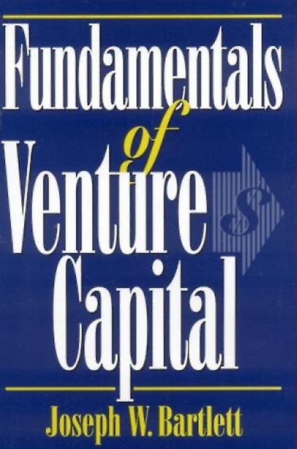 Fundamentals Of Venture Capital by Joseph W. Bartlett Paperback Book