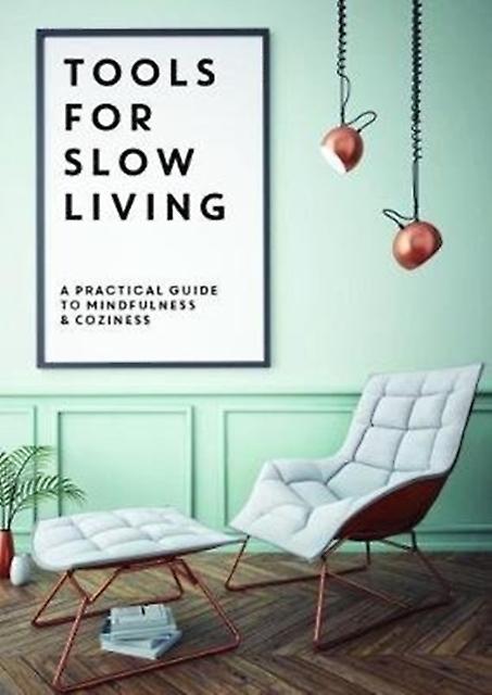 Tools For Slow Living by Collective Paperback