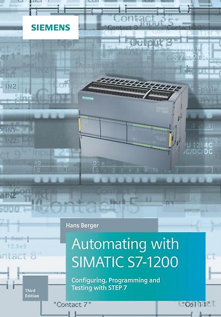 Automating With Simatic S7-1200 - Hans Berger - Hardback - English Book - Mechanical engineering
