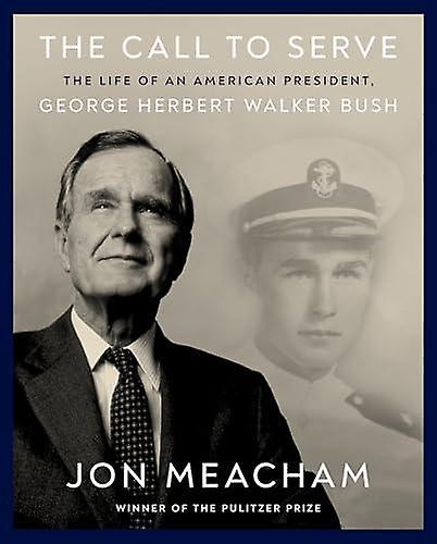 The Call To Serve by Jon Meacham Hardback Book