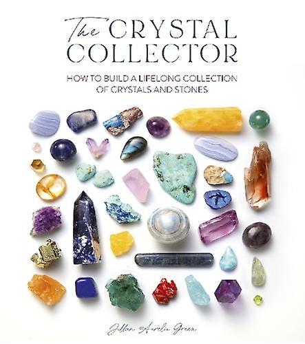 The Crystal Collector by Jillian Aurelia Green Paperback