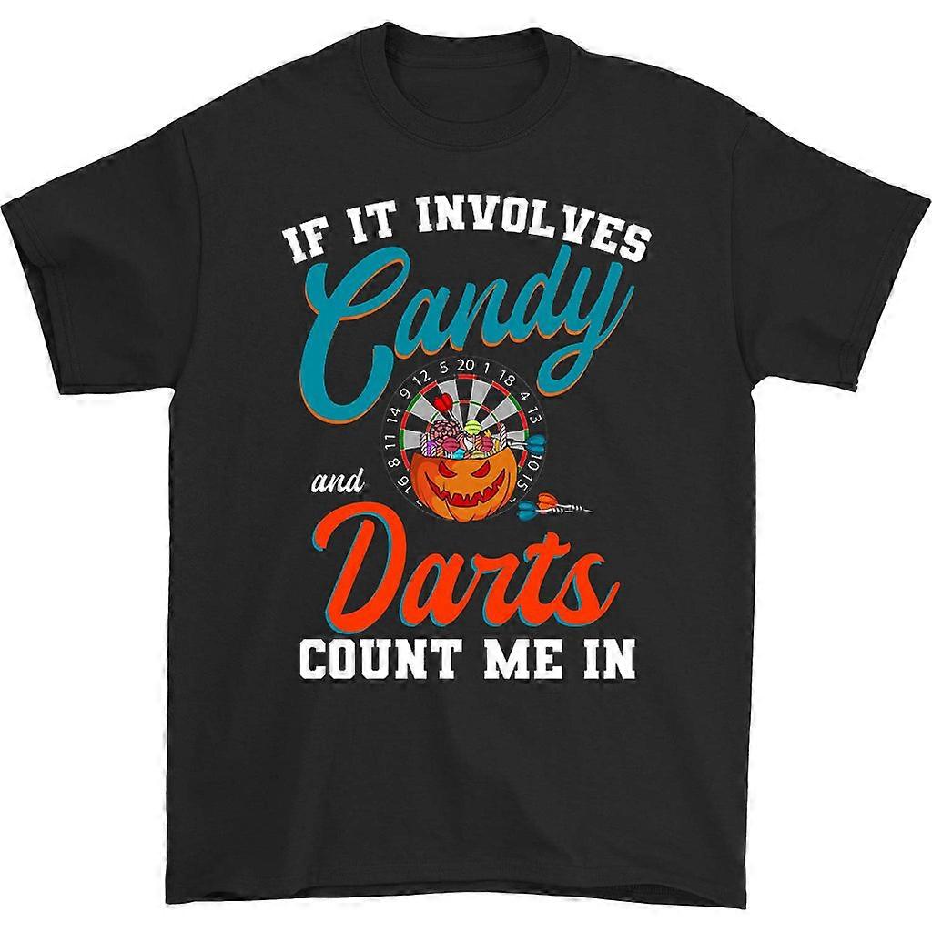If It Involves Candy And Darts T-shirt