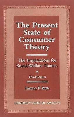 The Present State of Consumer Theory