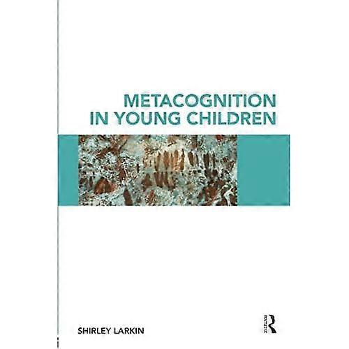 Metacognition in Young Children