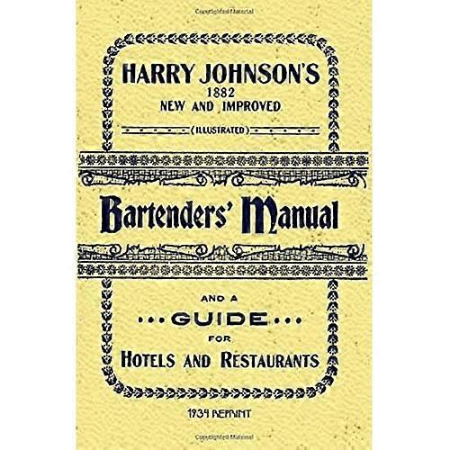 Harry Johnson's Bartenders Manual 1934 Reprint